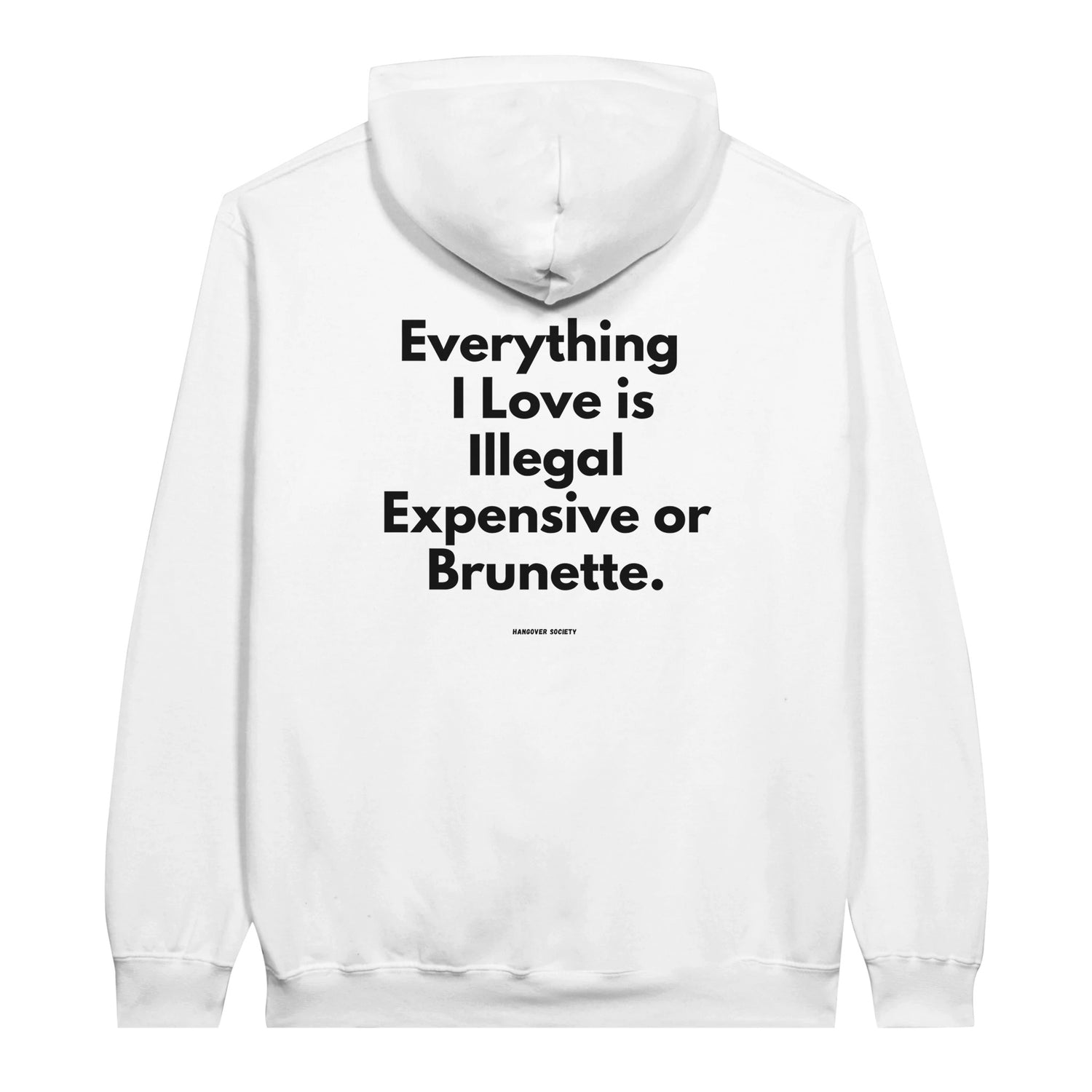 Everything I Love "Brunette" Edition - HangoverSociety