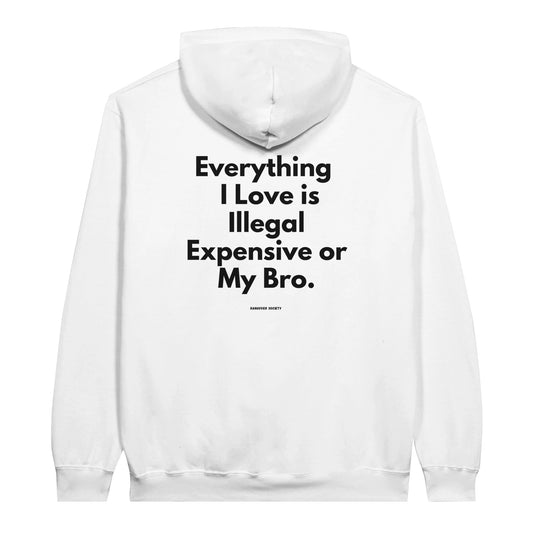 Everything I Love "My Bro" Edition - HangoverSociety