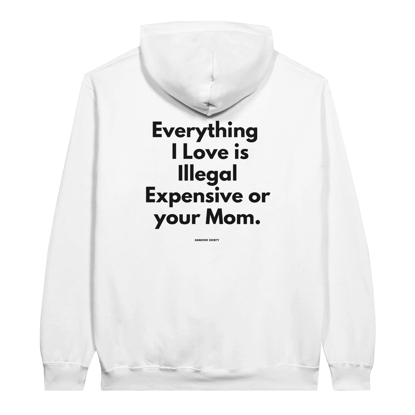 Everything I Love "Your Mom" Edition - HangoverSociety