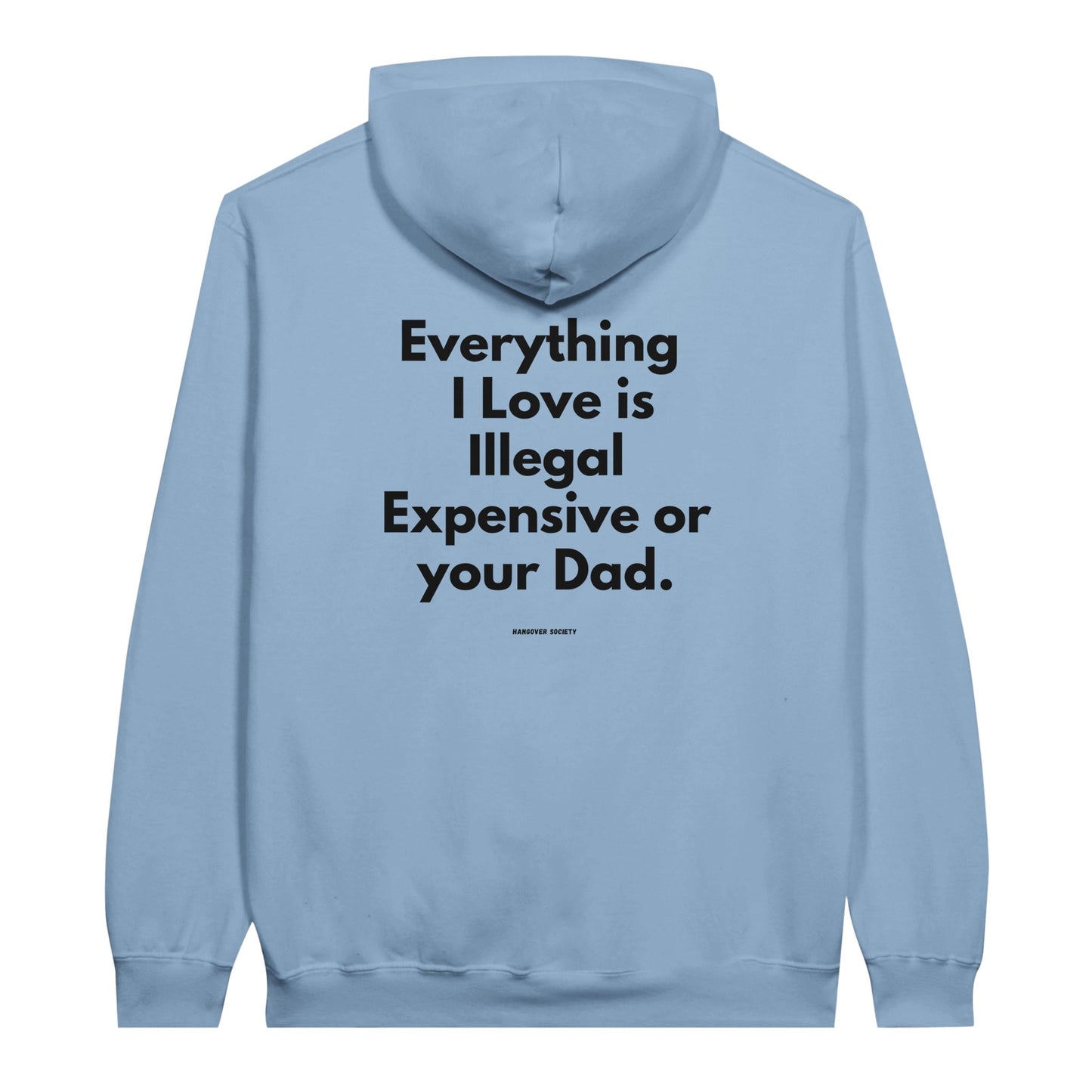 Everything I Love "Your Dad" Edition - HangoverSociety