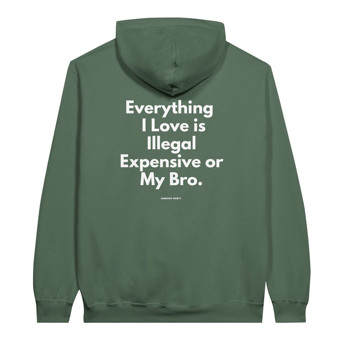 Everything I Love "My Bro" Edition - HangoverSociety