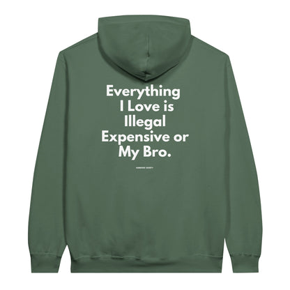 Everything I Love "My Bro" Edition - HangoverSociety