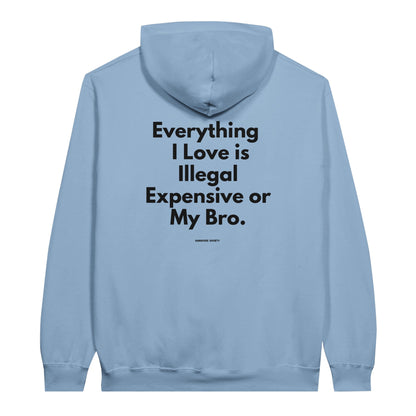 Everything I Love "My Bro" Edition - HangoverSociety