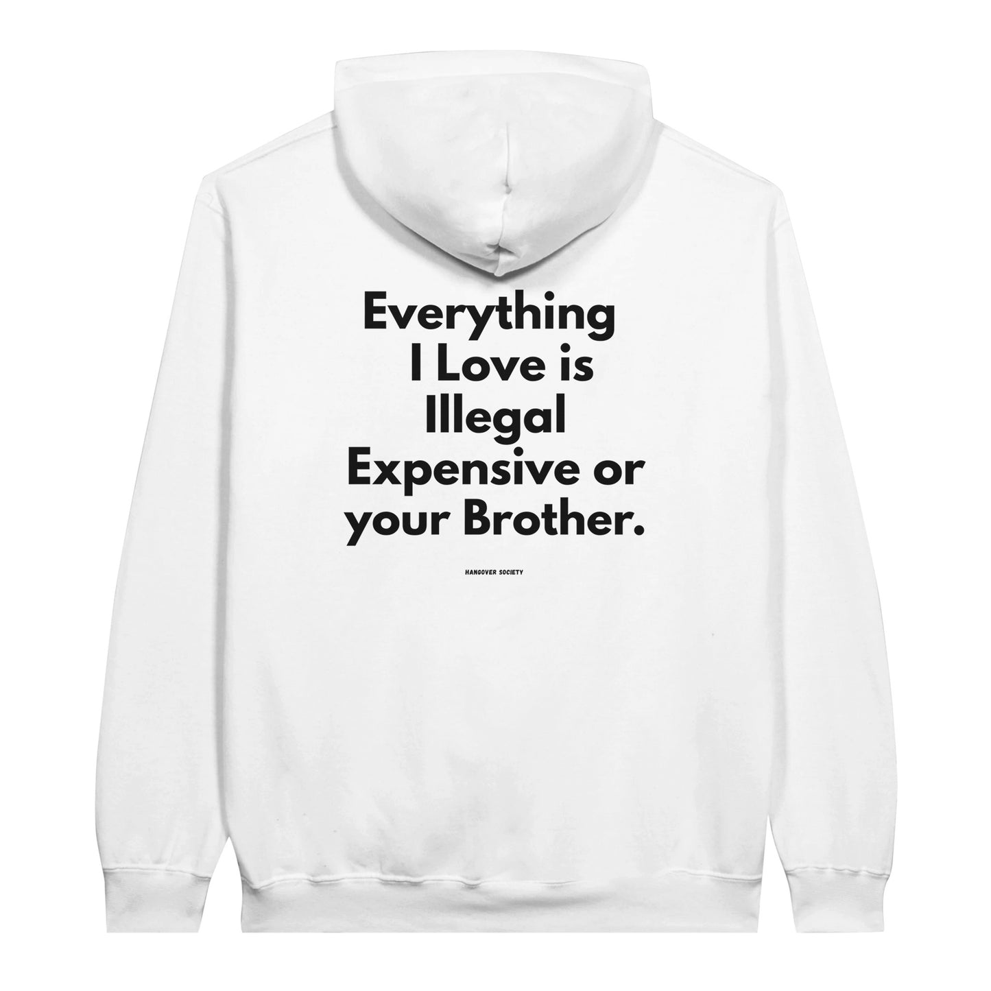 Everything I Love "Your Brother" Edition - HangoverSociety